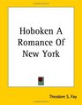 Hoboken A Romance Of New York