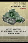 TM 9750 Ordnance Maintenance Lee Medium Tanks M3 M3A1 and M3A2 Technical Manual