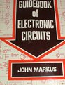 Guidebook of Electronic Circuits Over 3600 Modern Electronic Circuits Each Complete With Values of All Parts and Performance Details Organized in