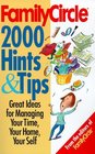 Family Circle's 2000 Hints and Tips : For Cooking, Cleaning, Organizing, and Simplyfying Your Life