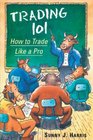Trading 101  How to Trade Like a Pro