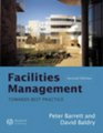 Facilities Management Towards Best Practice