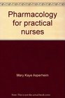 Pharmacology for practical nurses