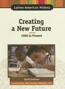 Creating a New Future 1986 to Present