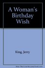 A Woman's Birthday Wish