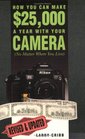 How You Can Make 25000 a Year With Your Camera