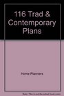One Hundred Sixteen Traditional and Contemporary Plans