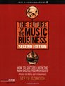 The Future of the Music Business Music Pro Guides