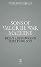 Sons of Valor III War Machine