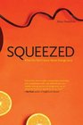 Squeezed: What You Don't Know About Orange Juice (Yale Agrarian Studies Series)