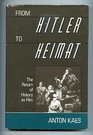 From Hitler to Heimat The Return of History As Film