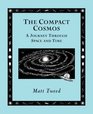 Compact Cosmos: A Journey Through Space and Time (Wooden Books)