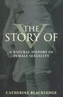 The Story of V A Natural History of Female Sexuality