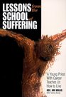 Lessons from the School of Suffering A Young Priest With Cancer Teaches Us How to Live