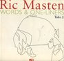 Ric Masten Words and OneLiners Take 2