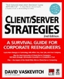 Client Server Strategies A Survival Guide for Corporate Reengineers
