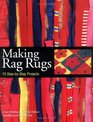 Making Rag Rugs  15 StepbyStep Projects