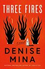 Three Fires A Novel