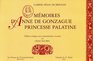 Memoires d'Anne de Gonzague princesse palatine