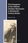 The Emergence of the Hebrew Christian Movement in NineteenthCentury Britain