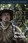 The Lost City of Z  A Tale of Deadly Obsession in the Amazon