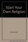 Start Your Own Religion