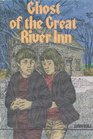 Ghost of the Great River Inn