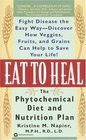 Eat to Heal  The Phytochemical Diet and Nutrition Plan