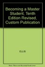 Becoming a Master Student Tenth Edition Revised Custom Publication