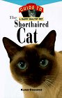 The Shorthaired Cat An Owner's Guide to a Happy Healthy Pet