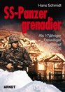 SS Panzergrenadier A true story of World War II
