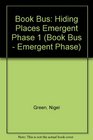 Book Bus Hiding Places Emergent Phase 1