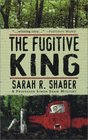 The Fugitive King (Professor Simon Shaw, Bk 3)