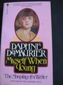 Myself When Young: The Shaping of a Writer