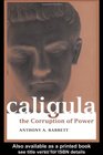 Caligula The Corruption of Power