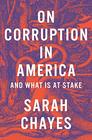 On Corruption in America And What Is at Stake