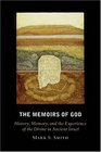 The Memoirs of God History Memory and the Experience of the Divine in Ancient Israel