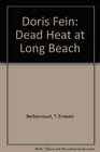 Doris Fein Dead Heat at Long Beach