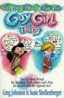 Getting Ready for the Guy-Girl Thing: Two Ex-Teen Reveal the Shocking Truth About God's Plan for Success With the Opposite Sex!