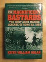 The Magnificent Bastards The Joint ArmyMarine Defense of Dong Ha 1968