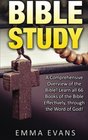 Bible Study A Comprehensive Overview of the Bible Learn all 66 Books of the Bible Effectively Through the Word of God