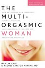 The MultiOrgasmic Woman Discover Your Full Desire Pleasure and Vitality