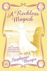 A Reckless Magick