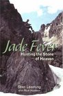 Jade Fever Hunting the Stone of Heaven