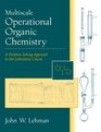 Multiscale Operational Organic Chemistry A ProblemSolving Approach to the Laboratory Course