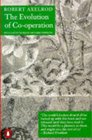 The evolution of cooperation