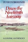 Down the 19th fairway a golfing anthology