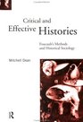 Critical and Effective Histories Foucault's Methods and Historical Sociology