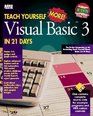 Teach Yourself More Visual Basic 3 in 21 Days/Book and Disk