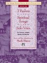 7 Psalms and Spiritual Songs for Solo Voice For Concerts Contests Recitals and Worship  Medium Low